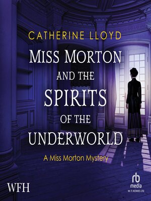 cover image of Miss Morton and the Spirits of the Underworld